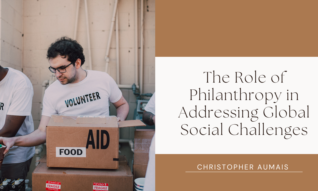 The Role of Philanthropy in Addressing Global Social Challenges
